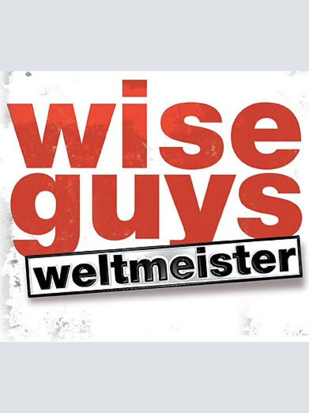 CD, Single Wise Guys - Weltmeister