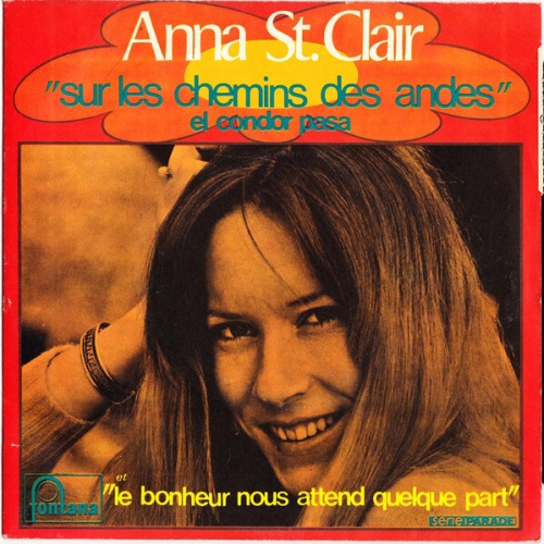 7", Single Anna St. Clair - Sur Les Chemins Des Andes = El Condor Pasa