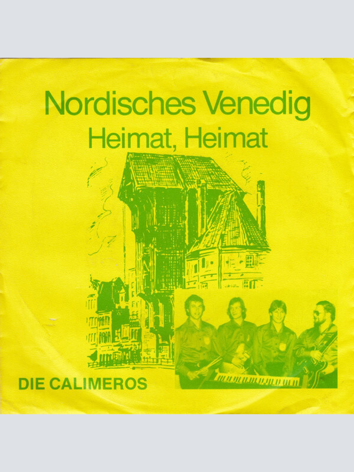 7" Die Calimeros (2) - Nordisches Venedig / Heimat, Heimat