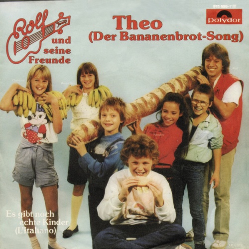 7", Single Rolf Und Seine Freunde - Theo (Der Bananenbrot-Song)