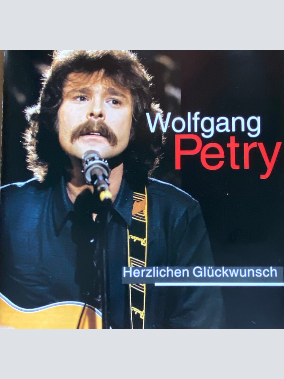 CD, Comp Wolfgang Petry - Herzlichen Glückwunsch