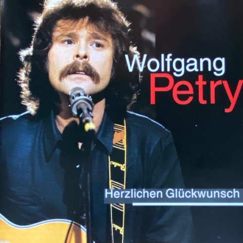 CD, Comp Wolfgang Petry - Herzlichen Glückwunsch