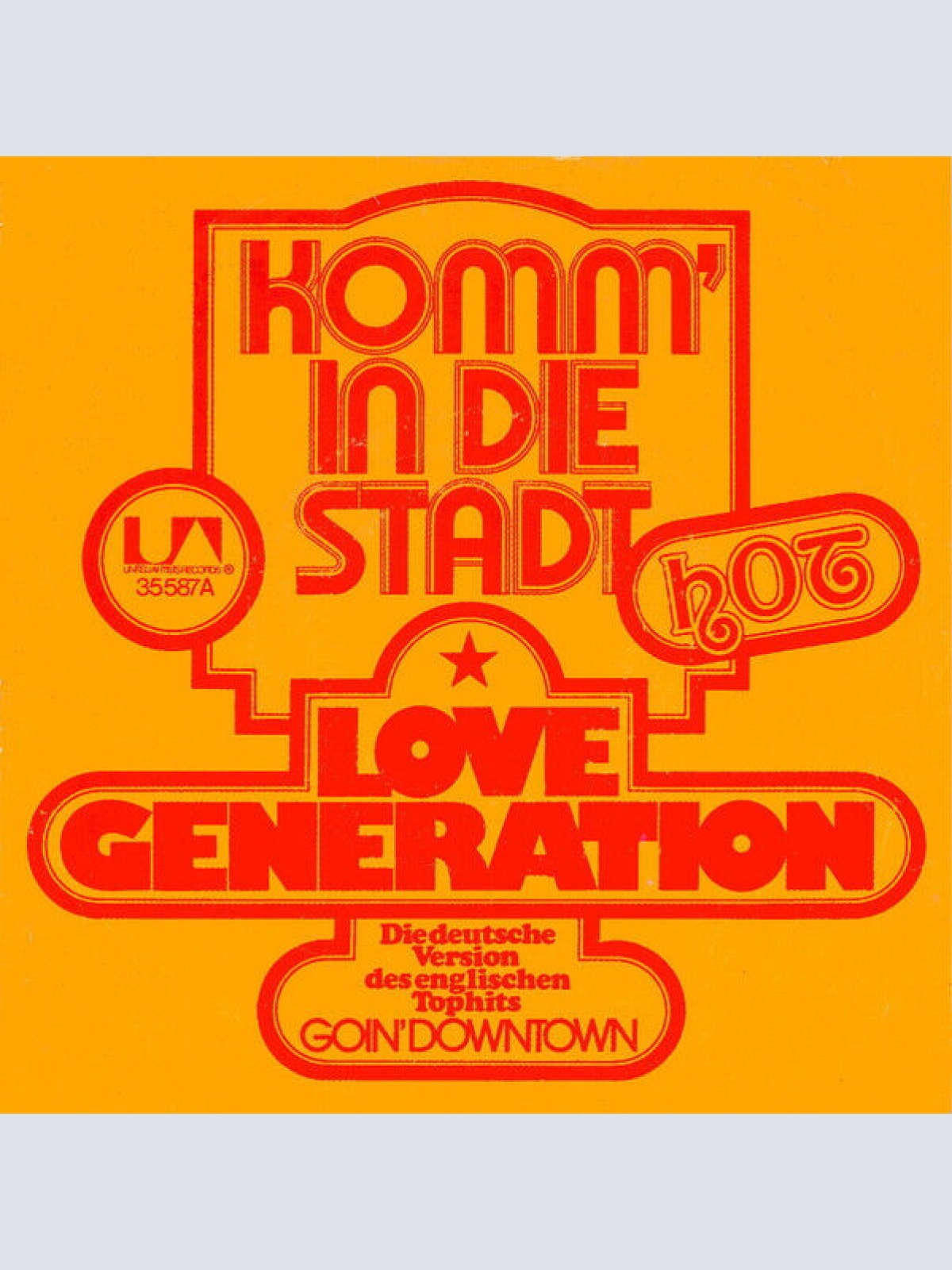 7", Single Love Generation - Komm' In Die Stadt