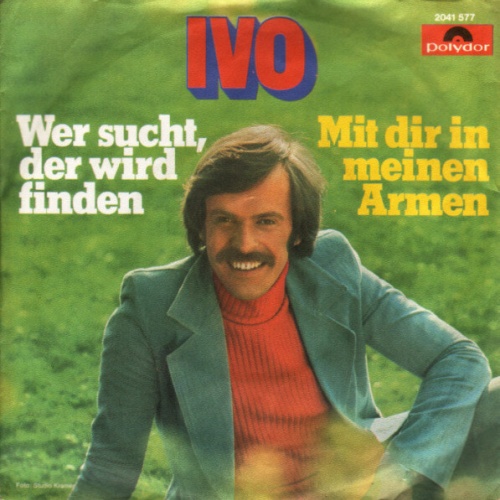 7" Ivo* - Wer Sucht, Der Wird Finden
