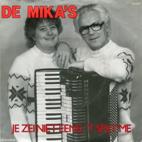 7", Single De Mika's - Je Zei Niet Eens: 't Spijt Me