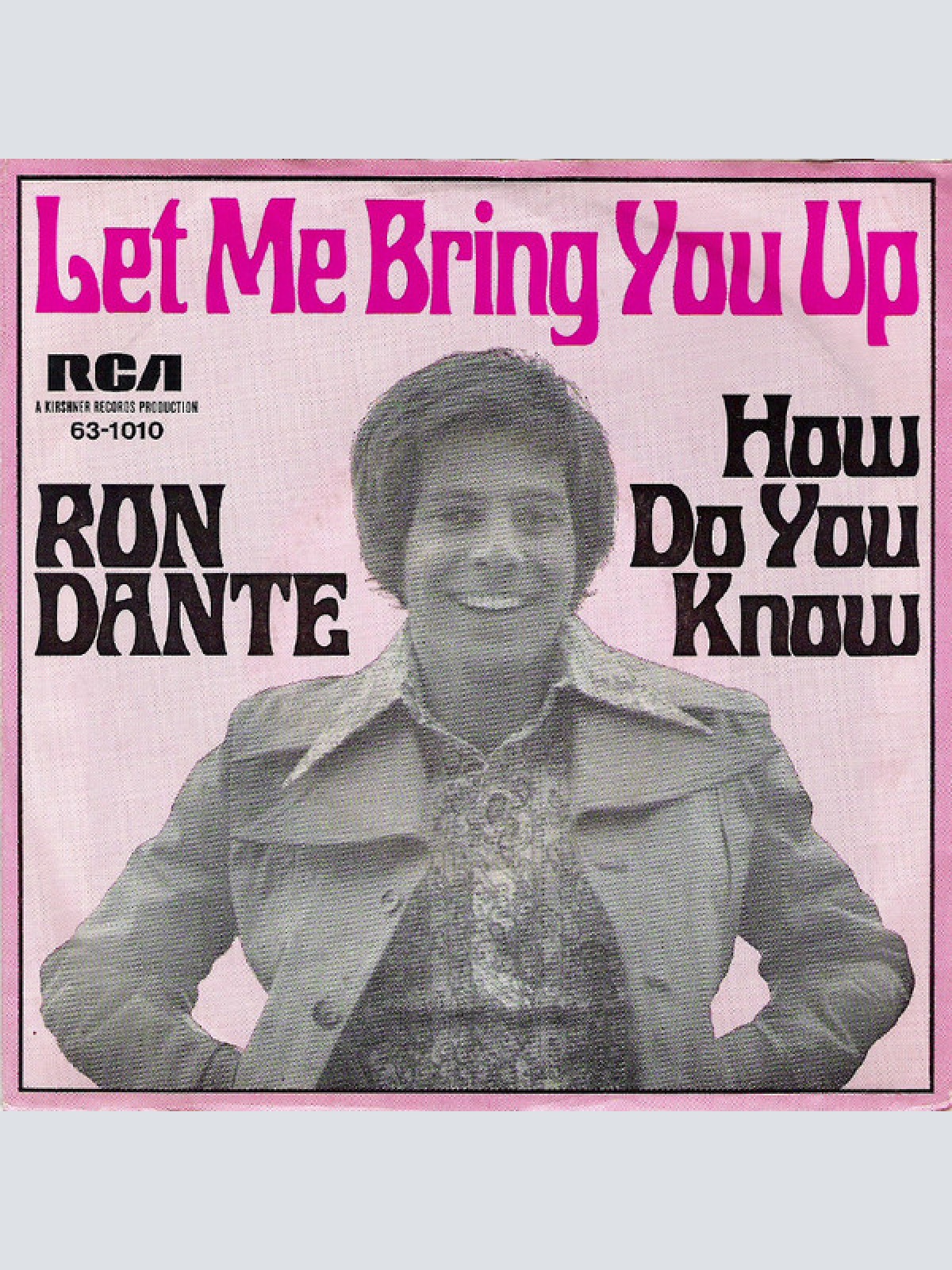 7" Ron Dante - Let Me Bring You Up