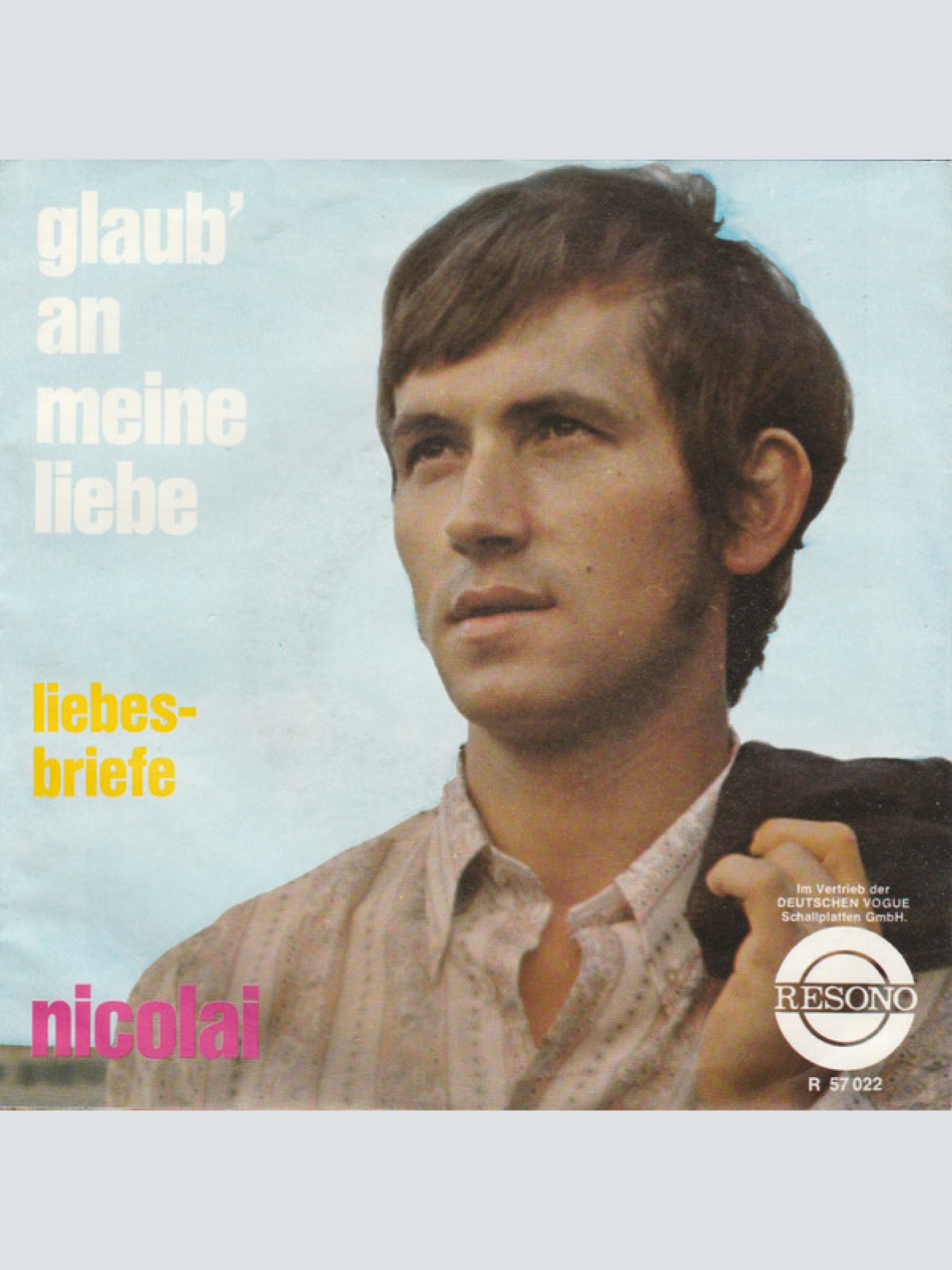 7", Single Nicolai (10) - Glaub' An Meine Liebe