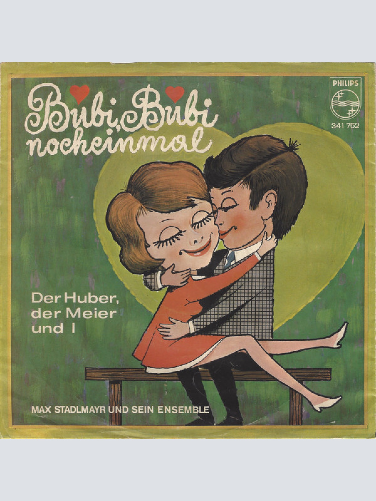 7", Single Max Stadlmayr Und Sein Ensemble - Bubi, Bubi, Nocheinmal