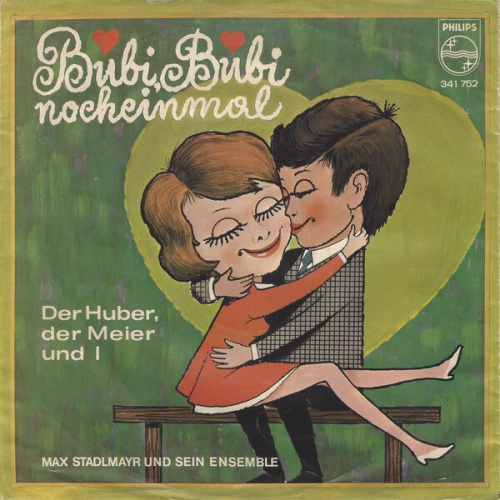 7", Single Max Stadlmayr Und Sein Ensemble - Bubi, Bubi, Nocheinmal