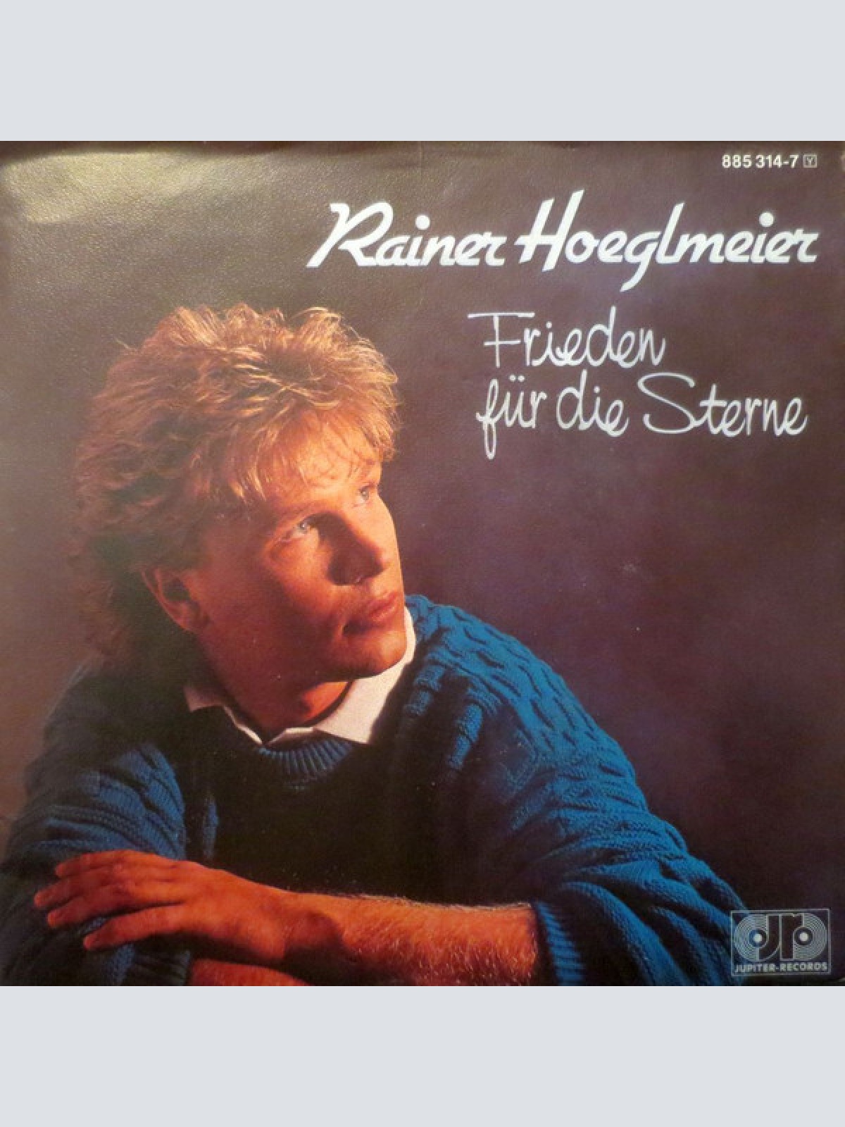 7", Single Rainer Hoeglmeier - Frieden Für Die Sterne