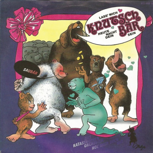 7", Single Katastrophen Orchester - Lass' Mich Heute Nacht Dein Knutschbär Sein