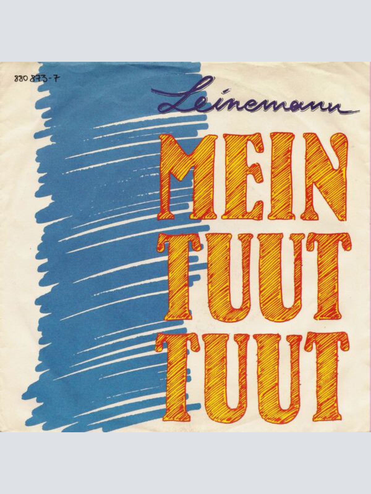 7", Single Leinemann - Mein Tuut Tuut
