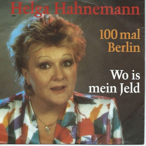7", Single, RP Helga Hahnemann - 100 Mal Berlin / Wo Is Mein Jeld