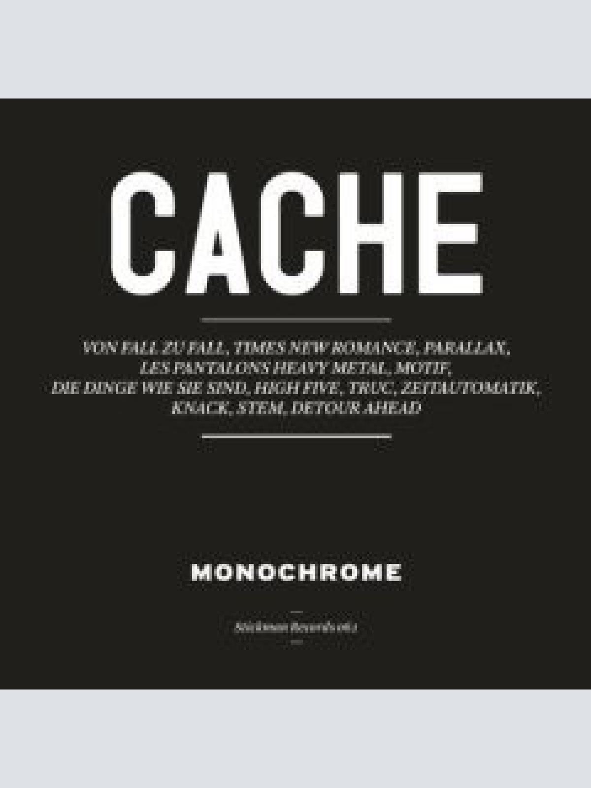 CD, Album Monochrome (8) - Caché