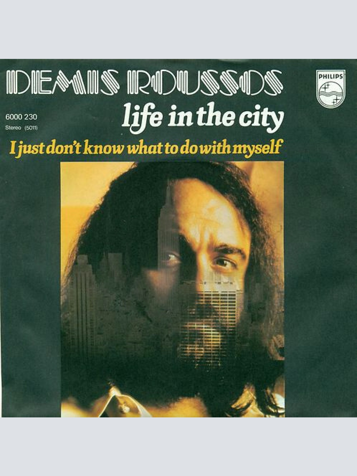 7", Single Demis Roussos - Life In The City / I Just Don't Know What To Do Wi...