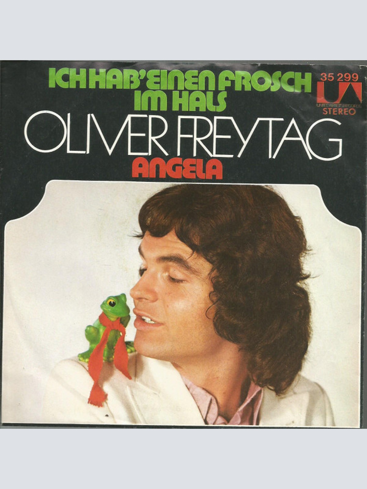 7", Single Oliver Freytag - Ich Hab' Einen Frosch Im Hals / Angela