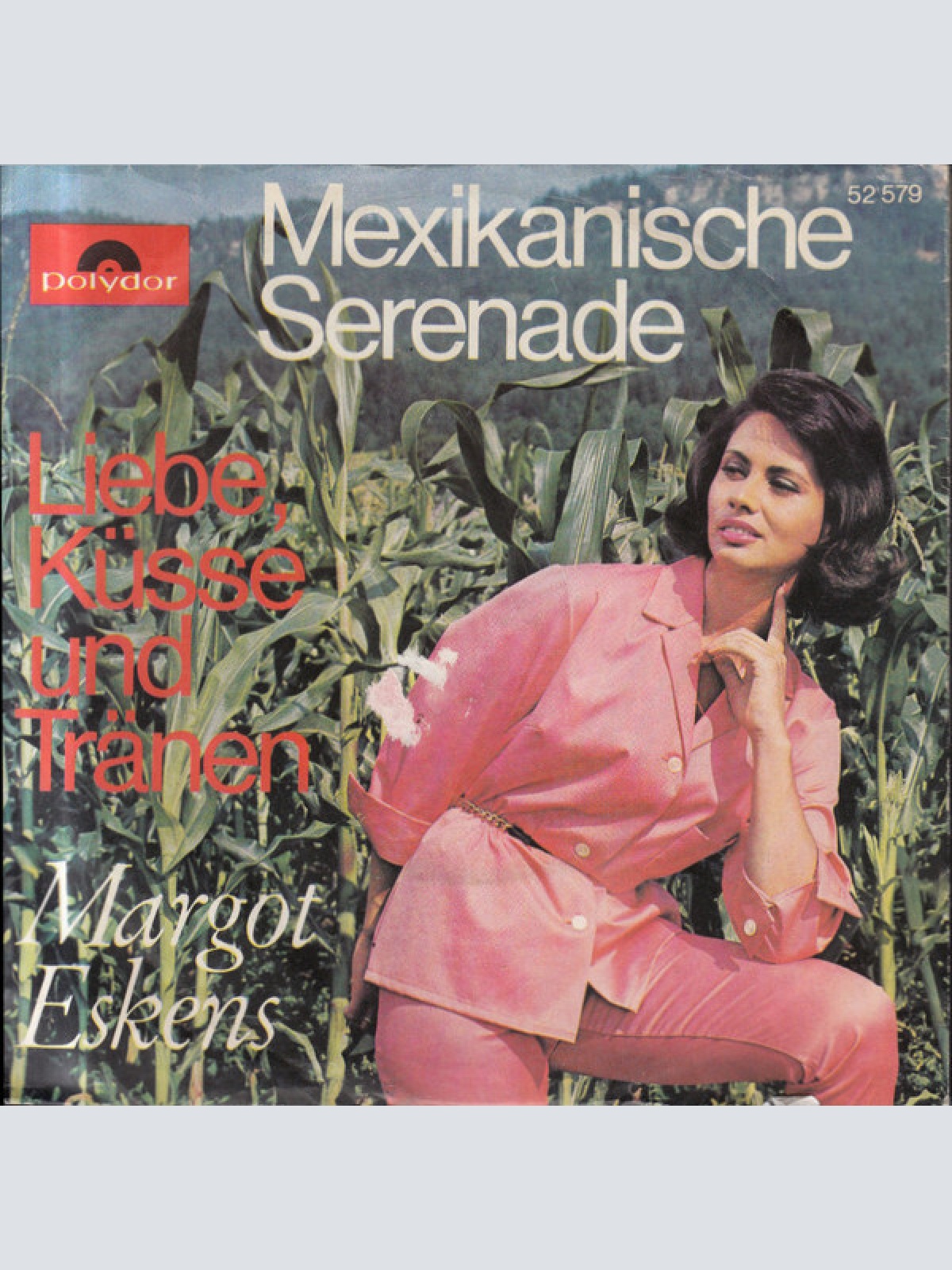 7", Single, Mono Margot Eskens - Mexikanische Serenade / Liebe Küsse Und Tränen
