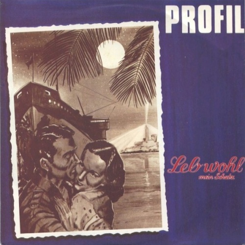 7", Single Profil - Leb Wohl Mein Schatz