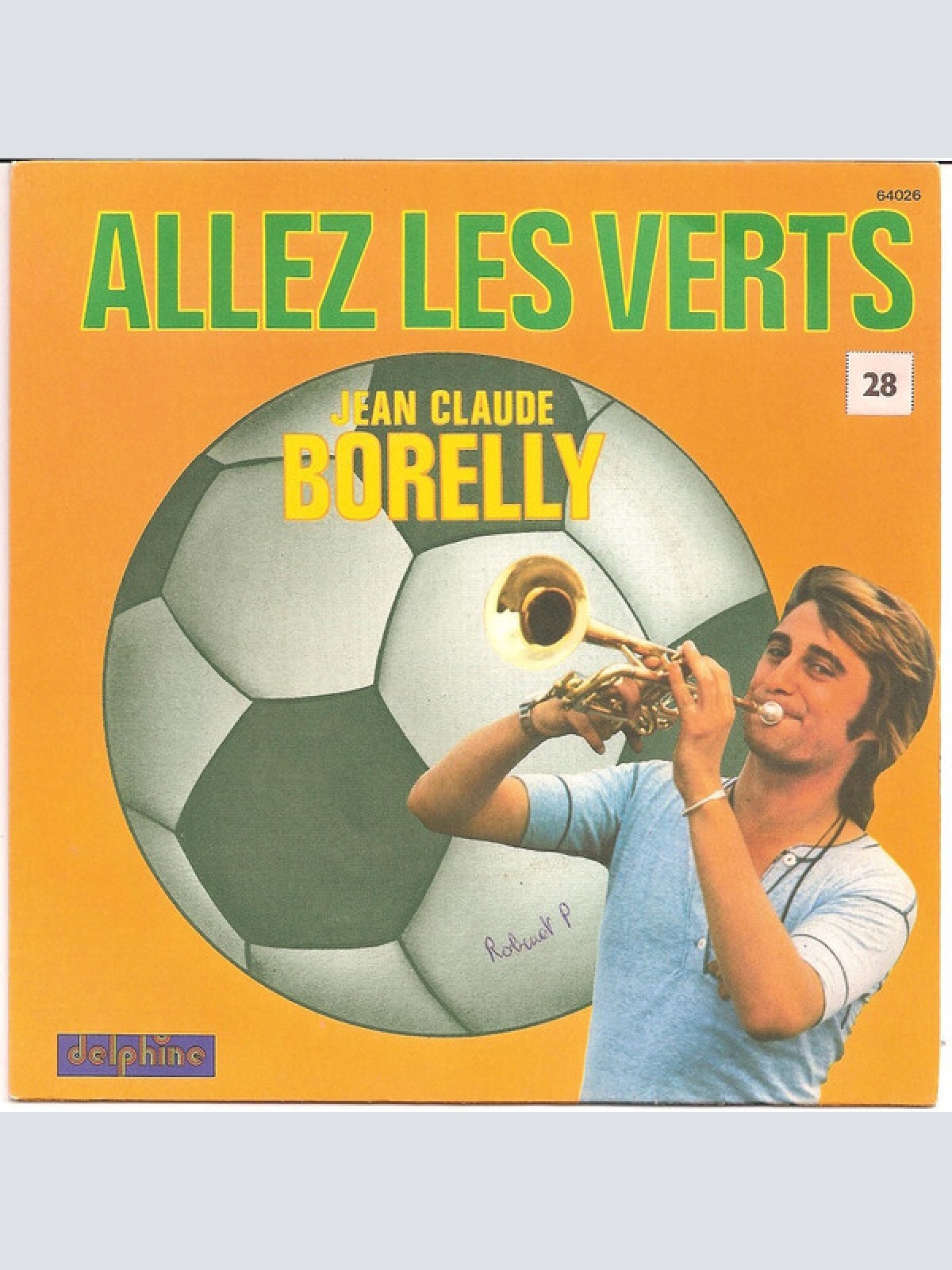 7", Single J. C. Borelly* - Allez Les Verts