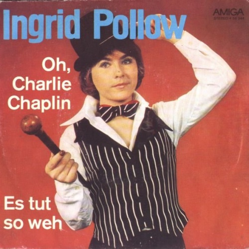 7", Single Ingrid Pollow - Oh, Charlie Chaplin / Es Tut So Weh