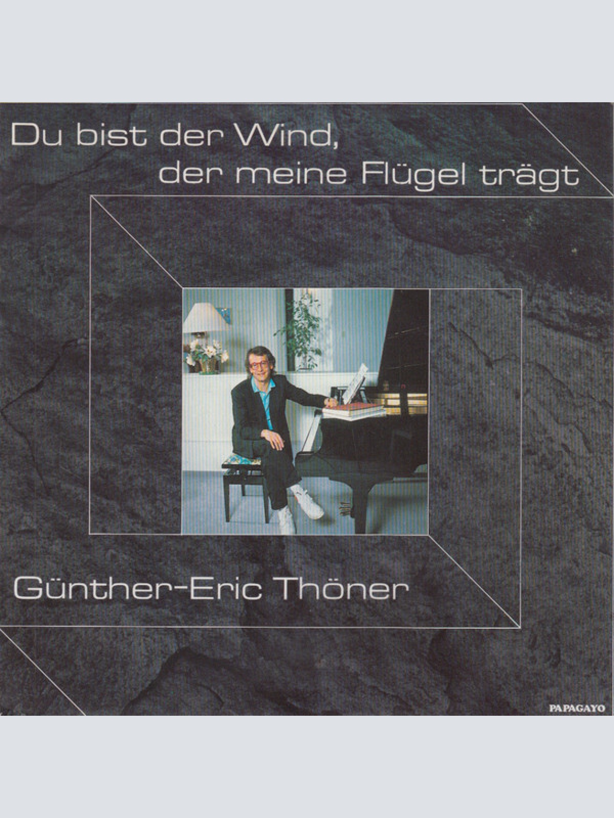 7", Single Günther-Eric Thöner* - Du Bist Der Wind, Der Meine Flügel Trägt