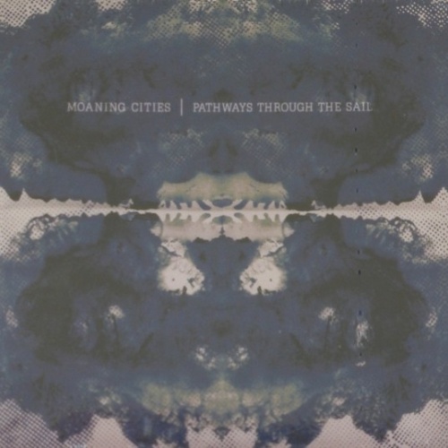 CD, Album Moaning Cities - Pathways Through The Sail