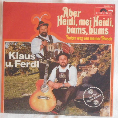 7", Single Klaus Und Ferdl - Aber Heidi, Mei Heidi, Bums, Bums