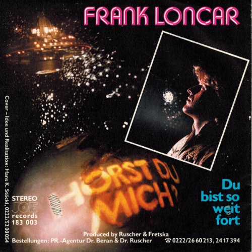 7", Single Frank Loncar - Hörst Du Mich? / Du Bist So Weit Fort