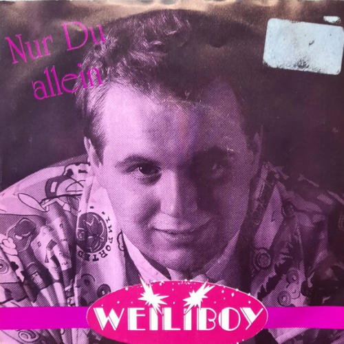 7" Weiliboy - Nur Du Allein