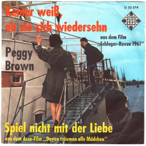 7", Single Peggy Brown - Keiner Weiß Ob Sie Sich Wiedersehn