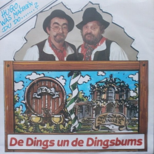 7", Single De Dings Un De Dingsbums - Hugo Was Machst'n Du Do
