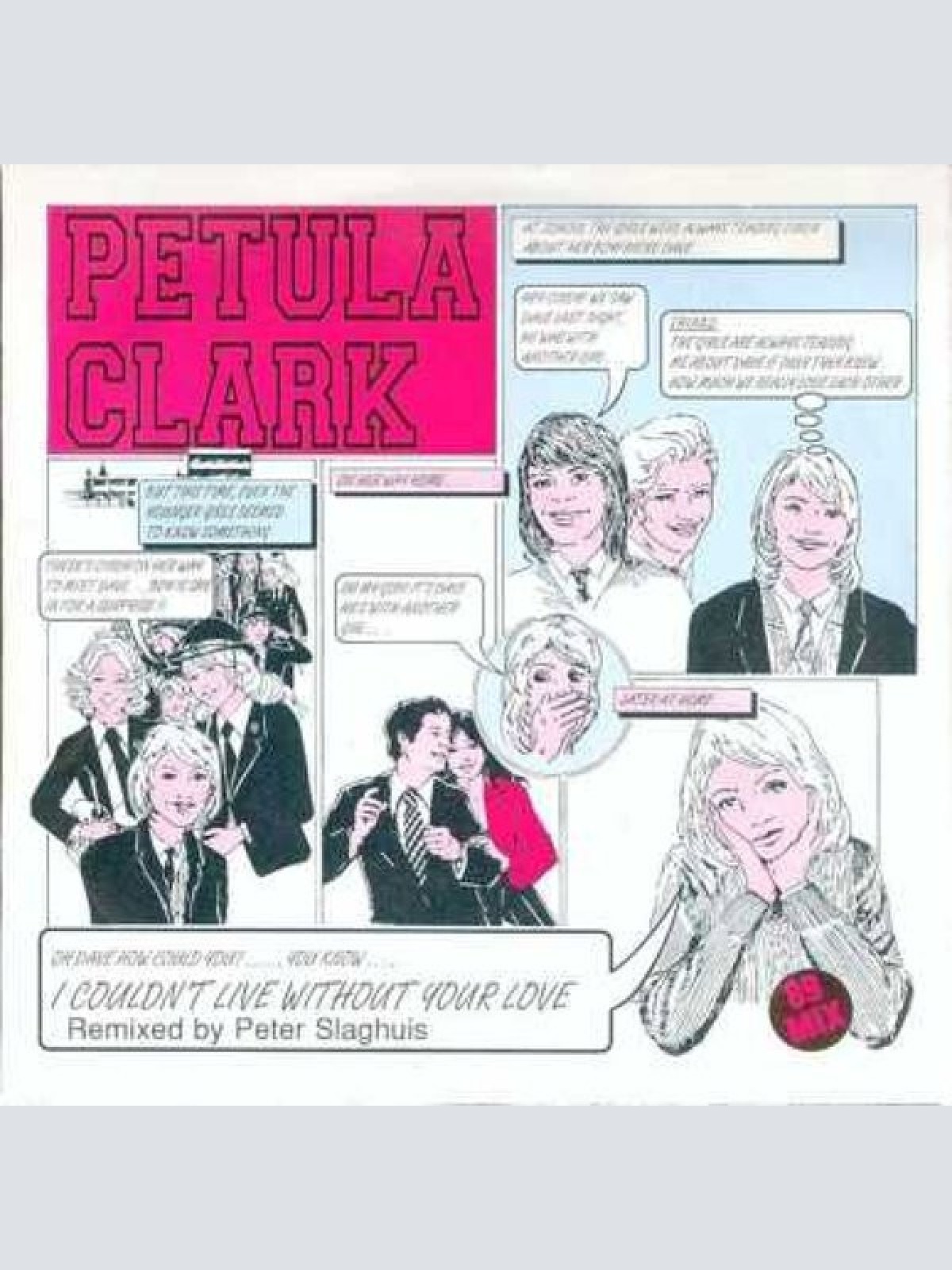 7", Single Petula Clark - I Couln't Live Without Your Love '89 Remix