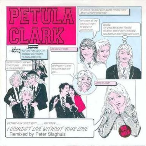7", Single Petula Clark - I Couln't Live Without Your Love '89 Remix
