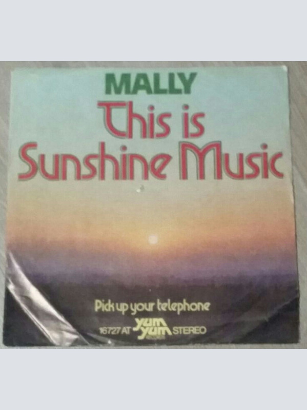 7" Mally* - This Is Sunshine Music