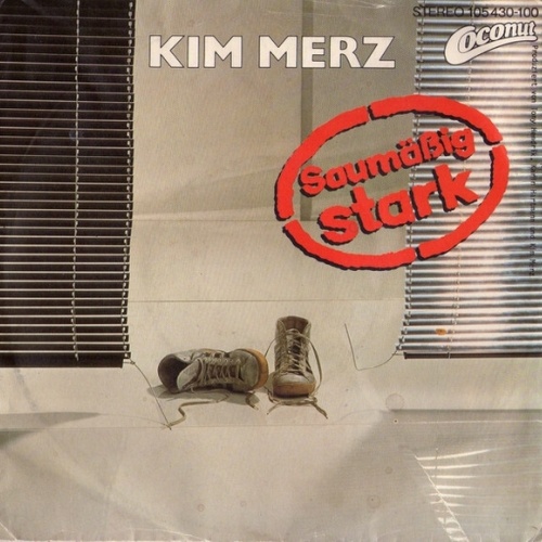 7", Single Kim Merz - Saumäßig Stark
