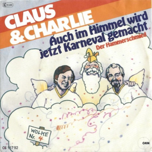7", Single Claus & Charlie* - Auch Im Himmel Wird Jetzt Karneval Gemacht
