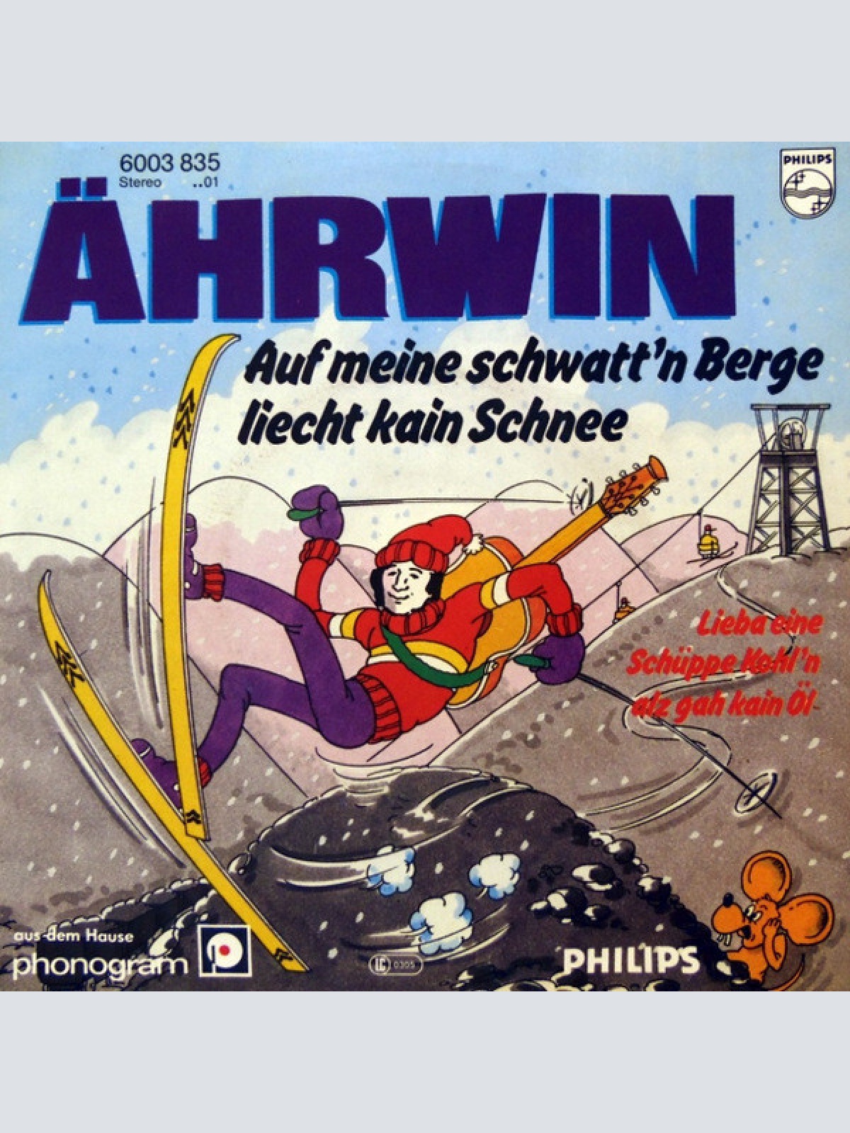 7", Single Ährwin - Auf Meine Schwatt'n Berge Liecht Kain Schnee