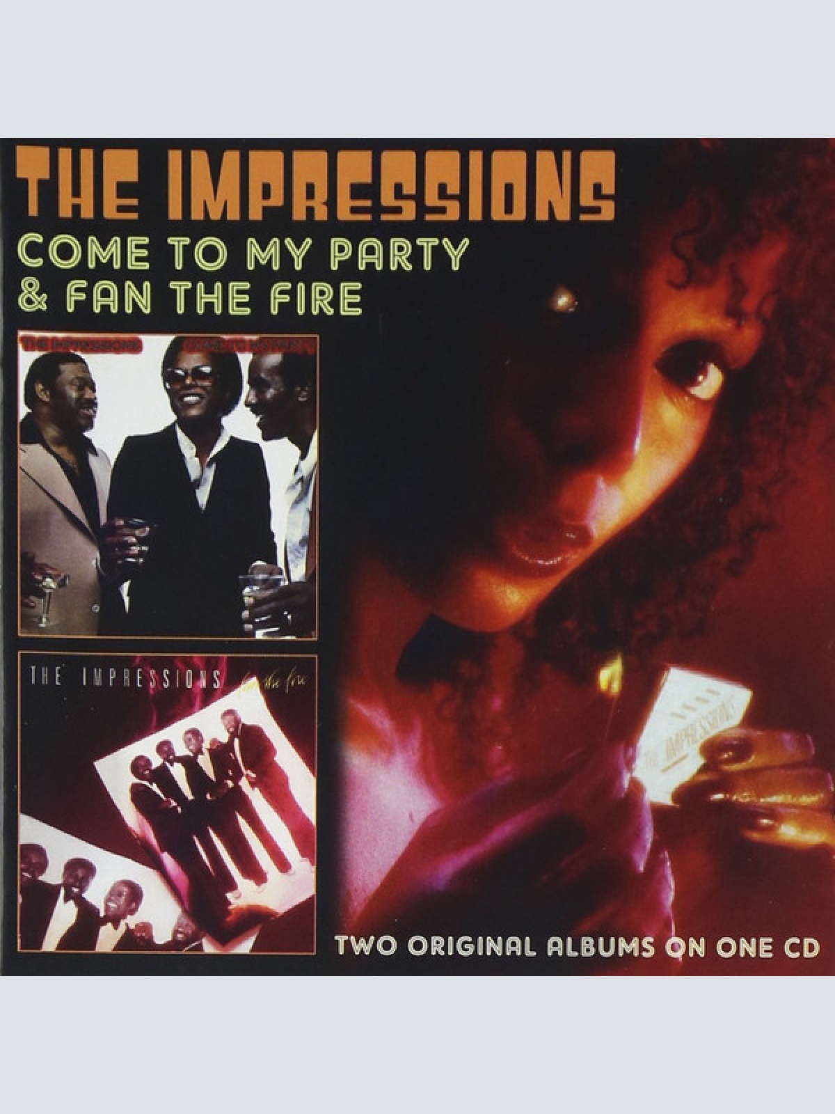 CD, Comp, RE The Impressions - Come To My Party & Fan The Fire