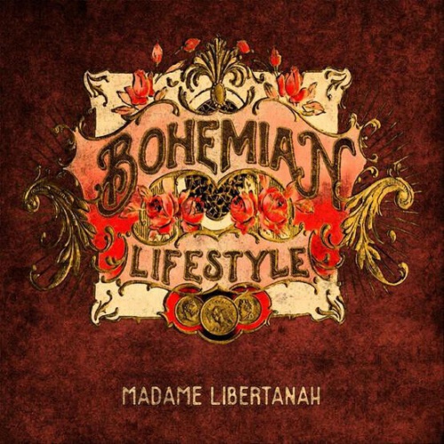 CD, Album, Dig Bohemian Lifestyle - Madame Libertanah