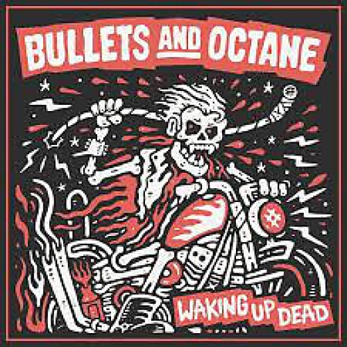 CD, Album, Dig Bullets And Octane - Waking Up Dead