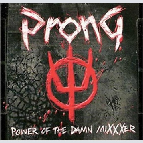 CD, Album, Dig Prong - Power Of The Damn MiXXXer