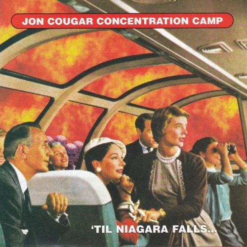 CD, Album Jon Cougar Concentration Camp - 'Til Niagara Falls...