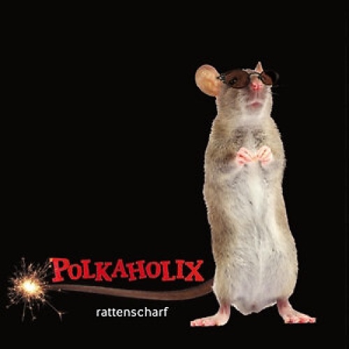 CD, MiniAlbum Polkaholix - Rattenscharf