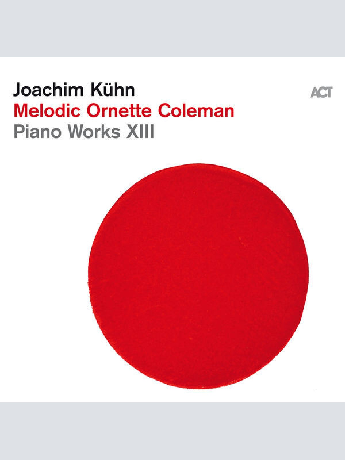 CD, Album Joachim Kühn - Melodic Ornette Coleman - Piano Works XIII