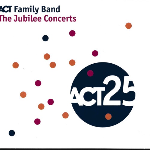 CD, Album ACT Family Band* - The Jubilee Concerts