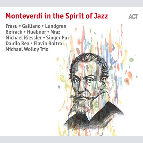 CD, Comp Various - Monteverdi In The Spirit Of Jazz
