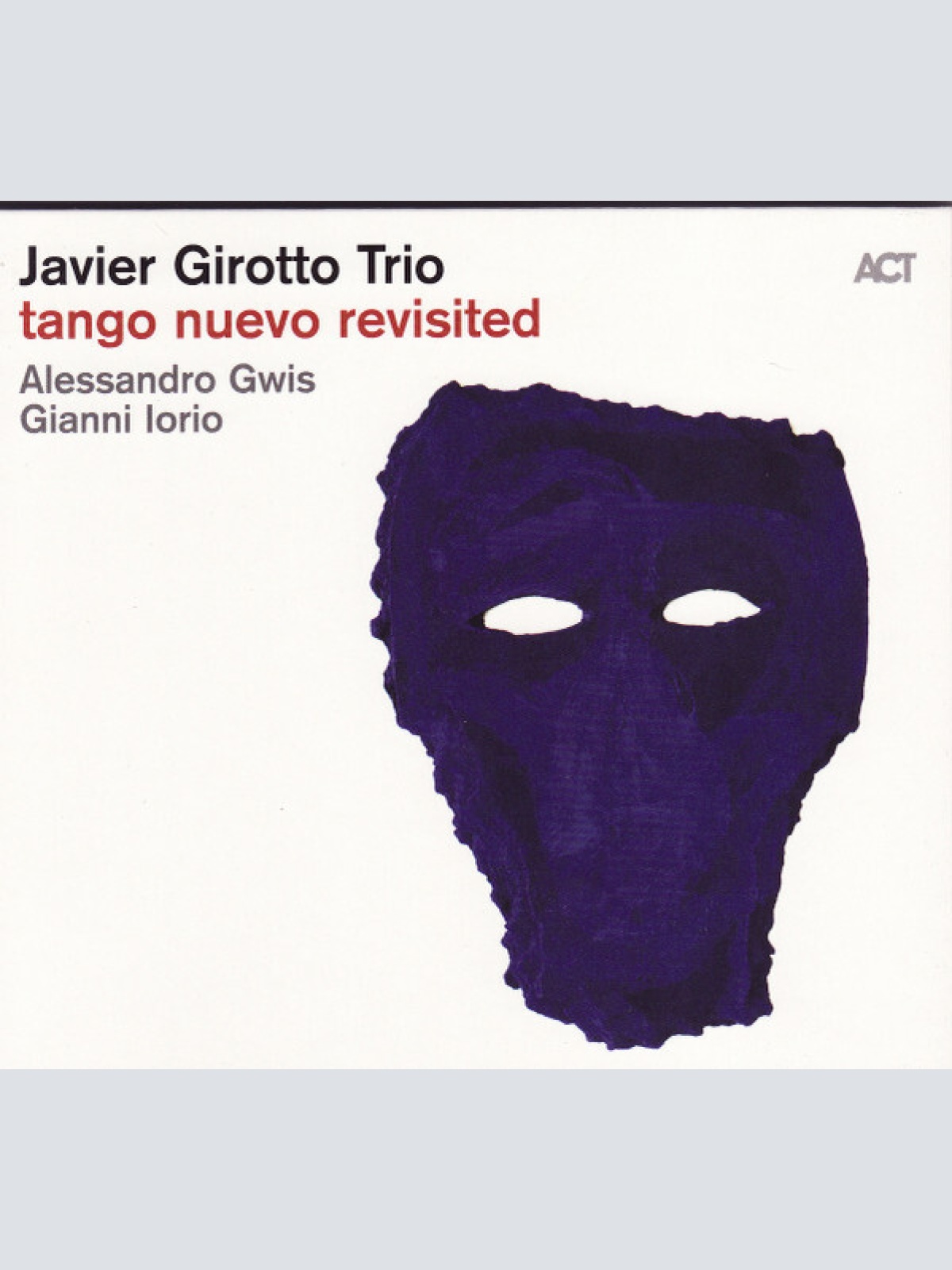 CD, Album Javier Girotto Trio - Tango Nuevo Revisited
