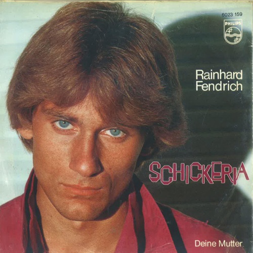 7", Single Rainhard Fendrich - Schickeria