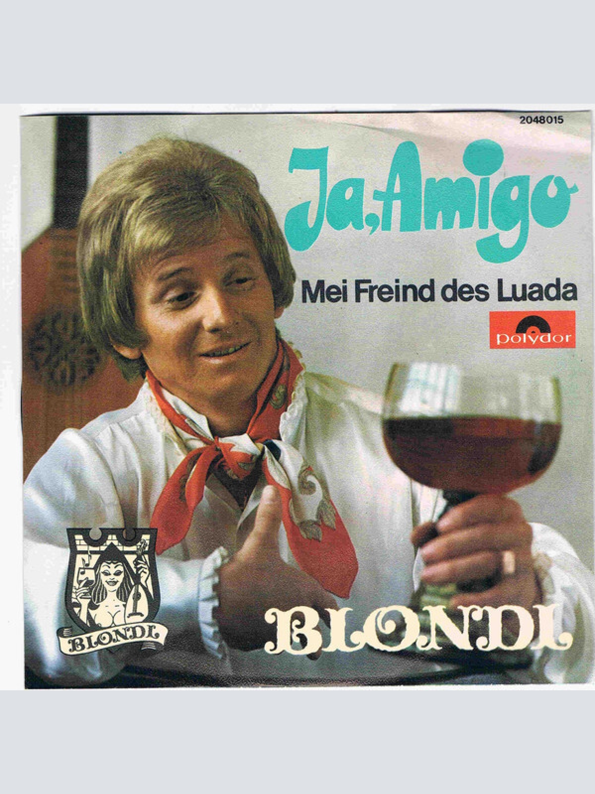 7", Single, Mono Blondl - Ja, Amigo