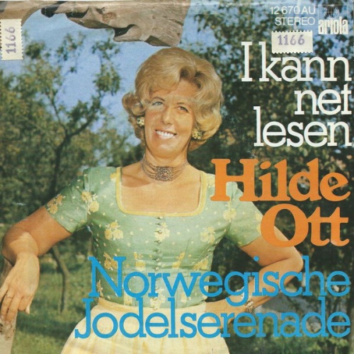 7", Single Hilde Ott - I Kann Net Lesen / Norwegische Jodelserenade
